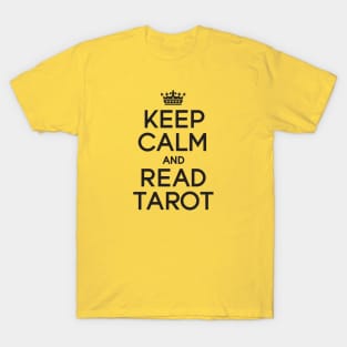 Keep Calm and Read Tarot (black) T-Shirt